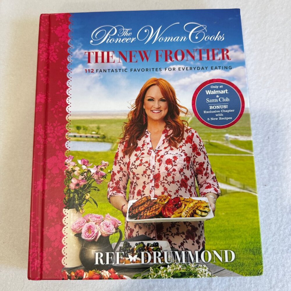 REE DRUMMOND The Pioneer Woman Cooks THE NEW FRONTIER Cookbook